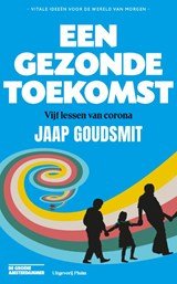 Een gezonde toekomst - Vijf lessen van corona