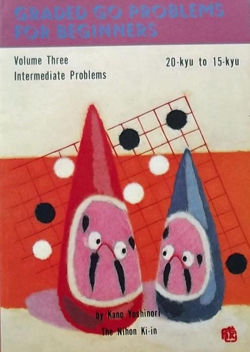 Yoshinori, Kano. - Graded Go Problems for Beginners. Volume Three: Intermediate Problems.