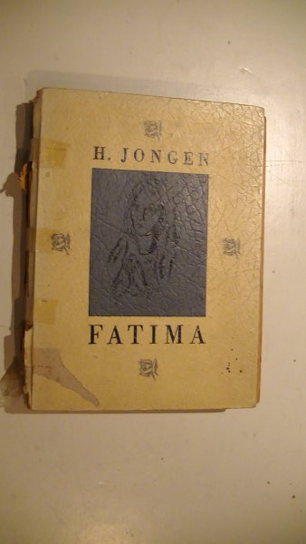 Jongen, H. - Onze Lieve Vrouwe van Fatima, missionaris van God