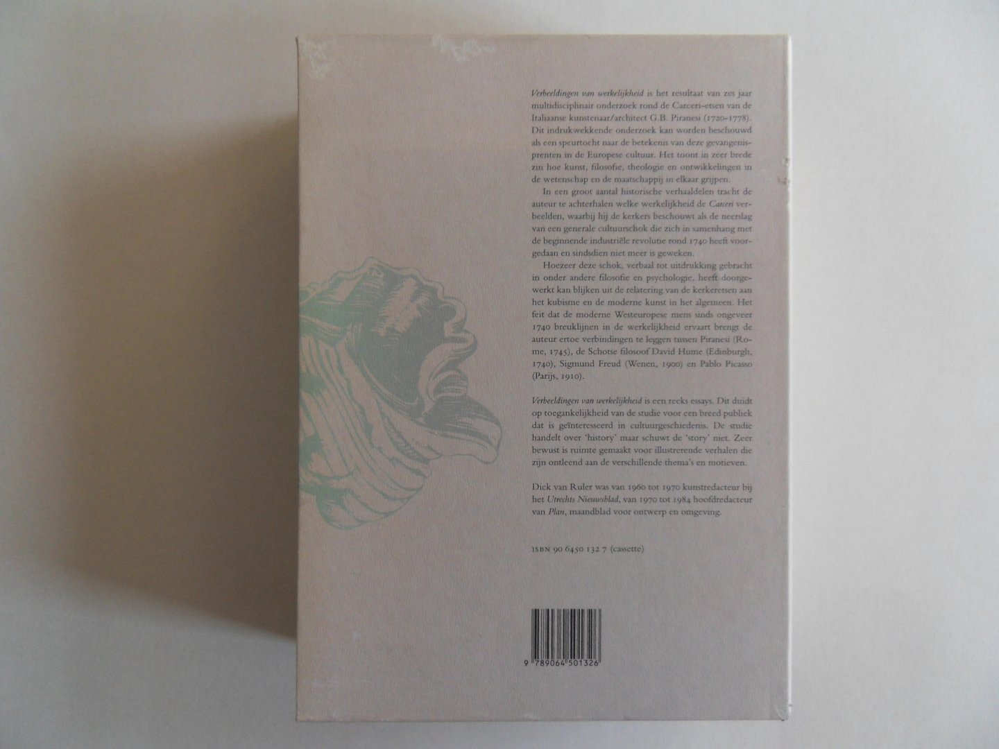 Ruler, Dick van. - Verbeeldingen van werkelijkheid. - Speurtochten vanuit de kerkers van Piranesi. [ Complete serie van drie delen in bijbehorende slipcase ].