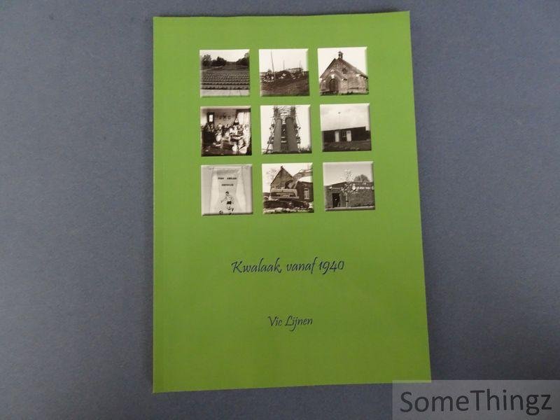 Lijnen, Vic. - Kwalaak vanaf 1940.