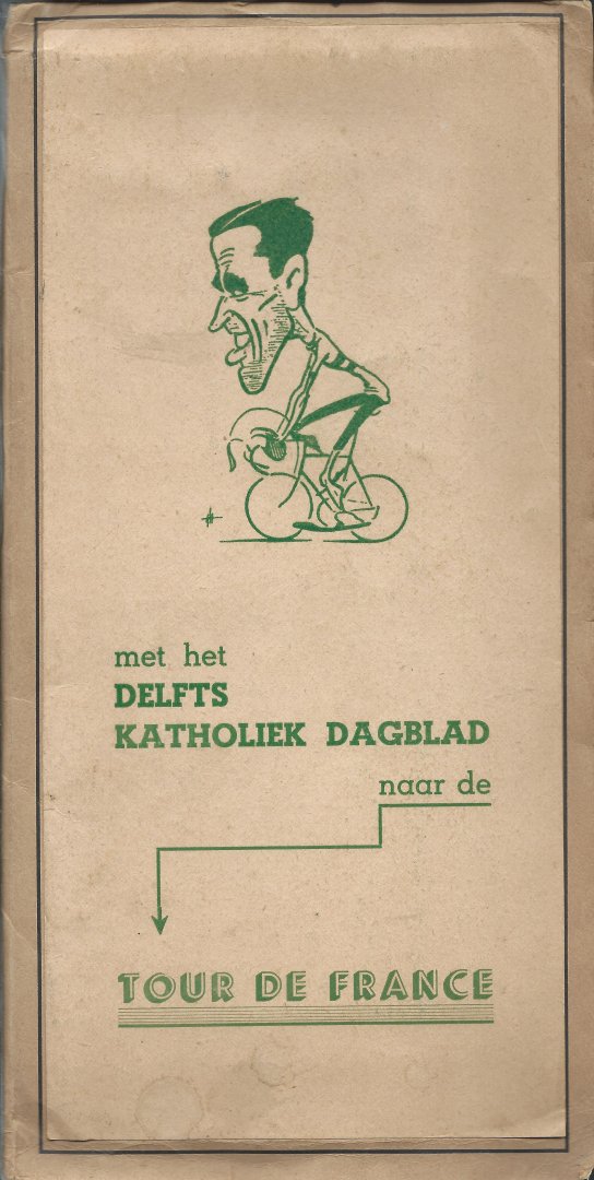 Delfts Katholiek Dagblad - Met het Delfts Katholiek Dagblad naar de Tour de France