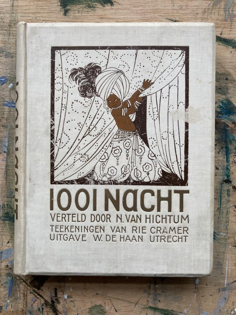 Hichtum, N. van - Rie Cramer (illustraties) - 1001 nacht verteld door N. van Hichtum (deel 1)
