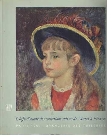 Chatelain, Jean a.o. - Chefs-d'oeuvre des collections suisses de Manet à Picasso