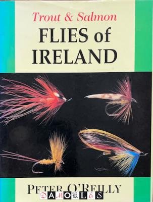 Peter O'Reilly - Trout & Salmon Flies of Ireland