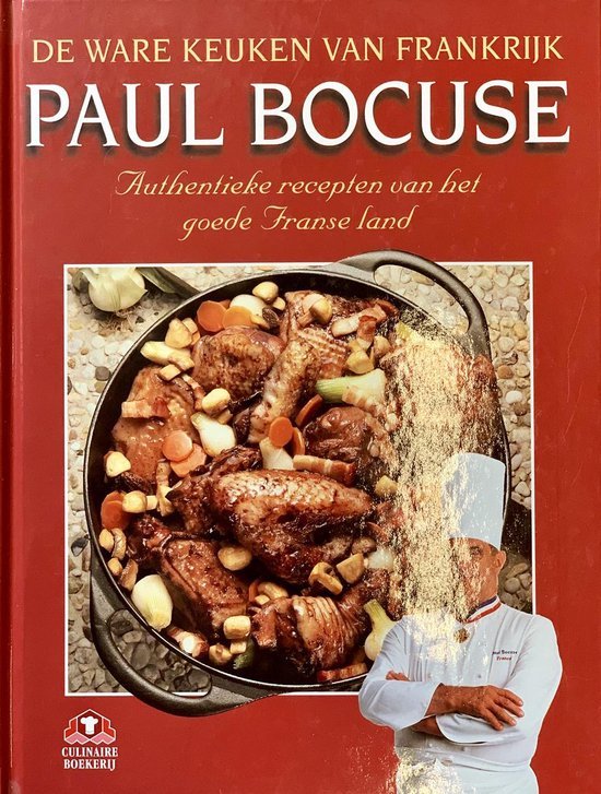 Bocuse, P. - De Ware Keuken van Frankrijk