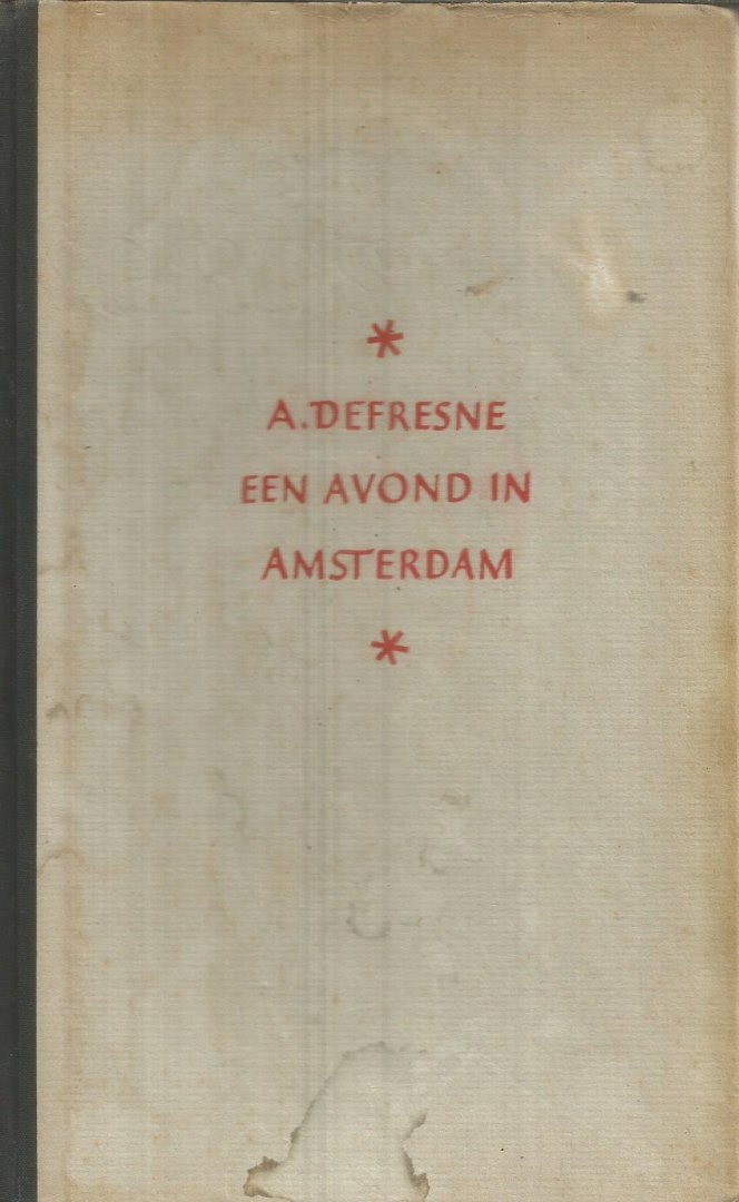 Defresne, A. - Een avond in Amsterdam