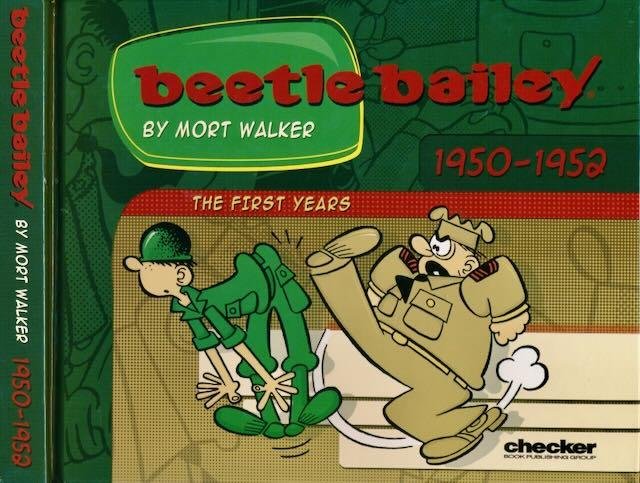 Walker, Mort. - Beetle Bailey 1950-1952: The complete collection of dailies and Sunday pages.