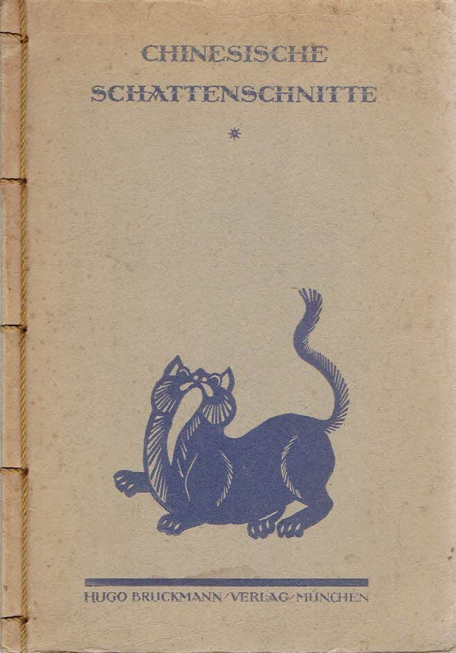 MELCHERS, Bernd [Gesammelt und herausgegeben von] - Chinesische Schattenschnitte - ein Bilderbuch.