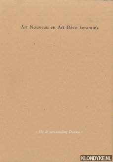 Diverse auteurs - Art Nouveau en Art Déco keramiek. Uit de verzameling Douma
