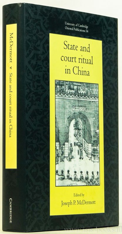 MCDERMOTT, J.P., (ED.) - State and court ritual in China.