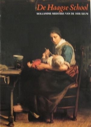 Leeuw, Ronald de e.a. (redactie) - De Haagse School. Hollandse meesters van de 19de eeuw