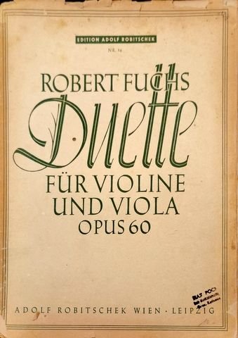 Fuchs, Robert: - Duette für Violine und Viola Opus 60