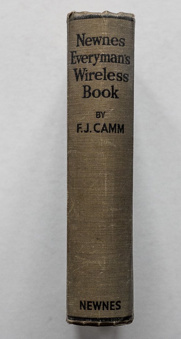 Camm, F.J. - Everyman's wireless book : A radio consultant for the listener and constructor, explaining the operation, upkeep and overhaul of all types of wireless receivers, ... installation, and systematic fault finding