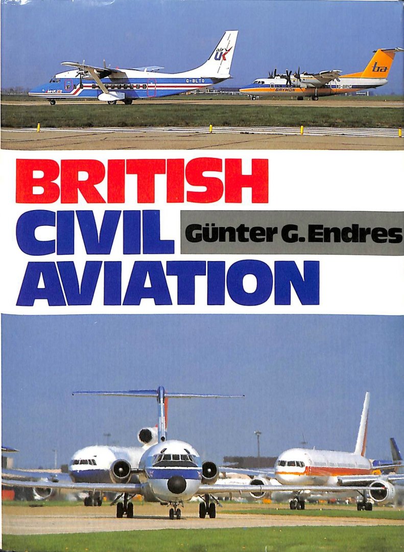 Endres, Gunter G. - British civil aviation Endres, Gunter G. - British civil aviation