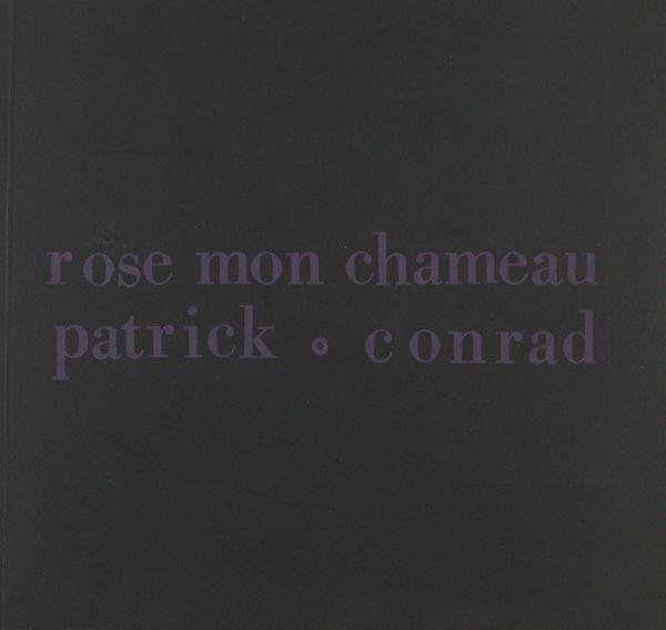 Conrad, Patrick. - Rose mon chameau. Een oorlogsverhaal.