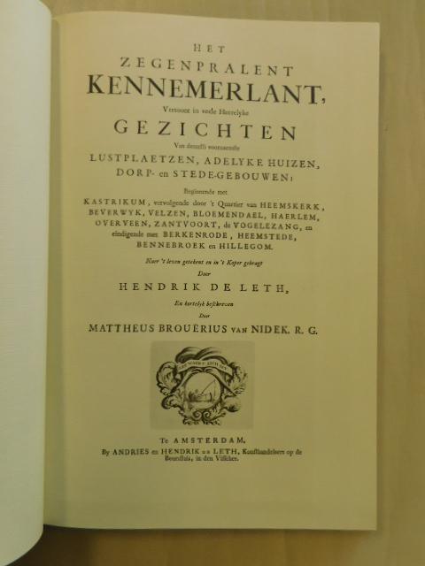 Leth Hendrik de (tekeningen) & Mattheus Brouerius van Nidek (tekst) - Het Zegenpralent Kennemerlant  - lustplaetzen- adelyke huisen - dorps- en stedegebouwen -