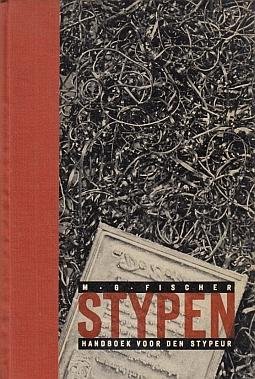FISCHER, M.G. - Stypen. Handboek voor den stypeur.