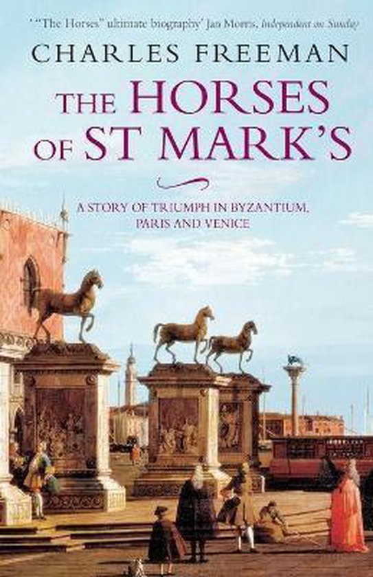 Freeman, Charles - Horses Of St. Marks