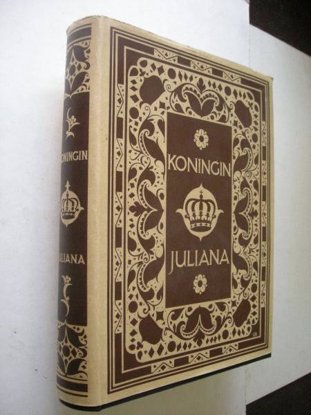 Schaik, Mr.J.R.H.van, inleiding - Koningin Juliana. Officieel Gedenkboek ter gelegenheid van de troonsbestijging ....