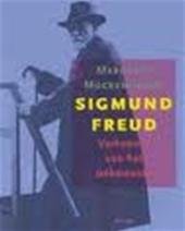 Muckenhoupt, Margaret - Sigmund Freud. Verkenner van het onbewuste
