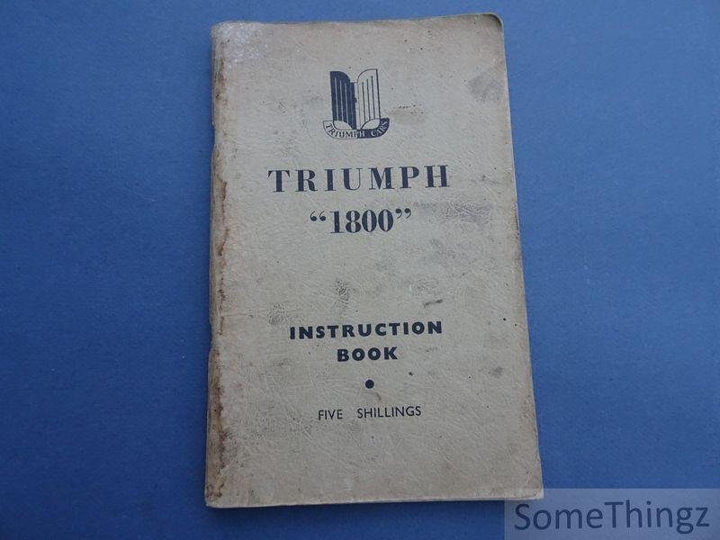 N/A. -Thriumph Cars. - Triumph 1800. Instruction book. 1955