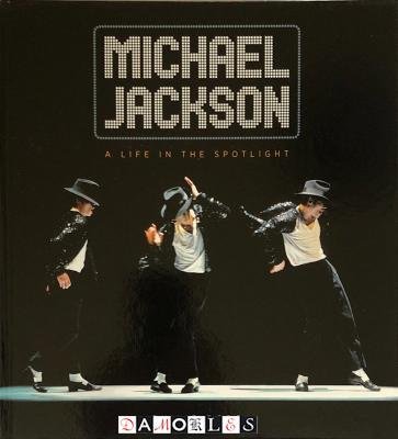 Philip Dodd - Michael Jackson. A life in the spotlight