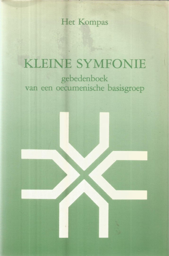 Opbergen, Jan van  -  Voorwoord - Kleine symfonie - gebedenboek van een oecumenische basisgroep