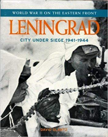 Glantz, David - Leningrad, city under Siege 1941 - 1944