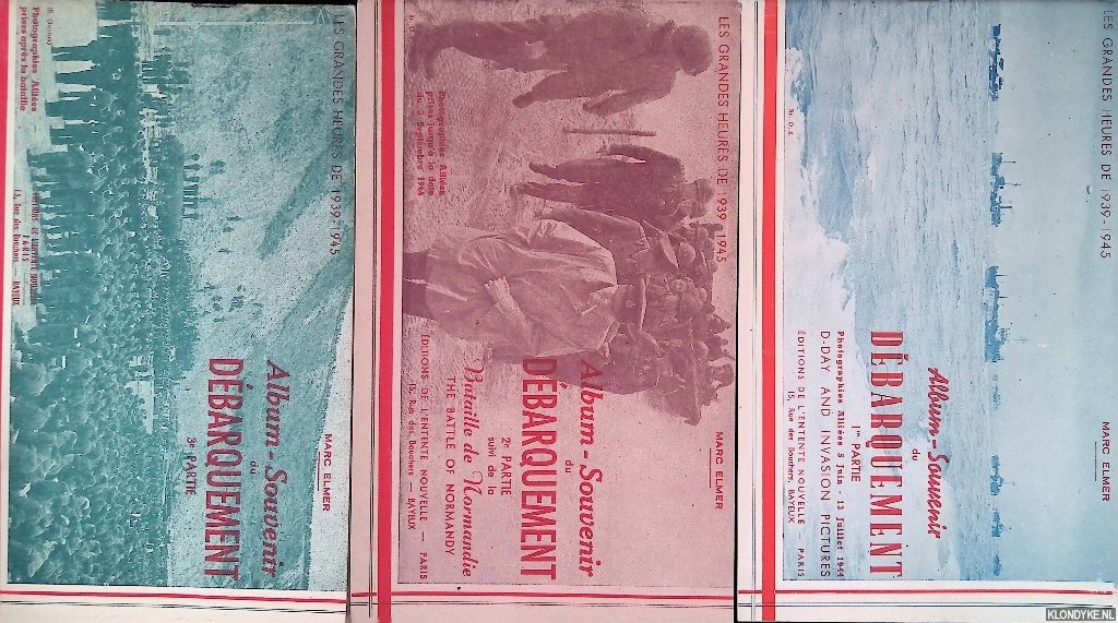 Elmer, Marc - Album-souvenir du débarquement: les grandes heures de 1939-1945 (3 volumes)
