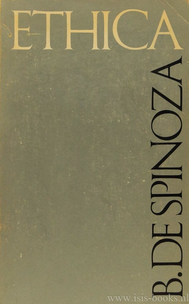 SPINOZA, B. DE - Ethica. Voorafgegaan door het 'Vertoog over de zuivering des verstands'. Uit het Latijn vertaald, ingeleid en toegelicht door N. van Suchtelen.