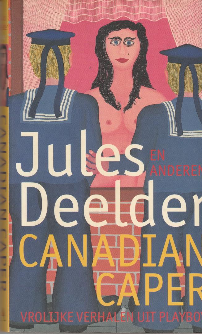 Deelder, Jules en anderen - Canadian Caper. Vrolijke verhalen uit Playboy