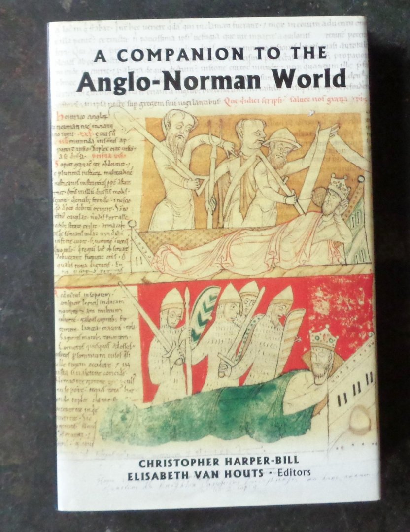 Harper-Bill, Christopher - A Companion to the Anglo-Norman World