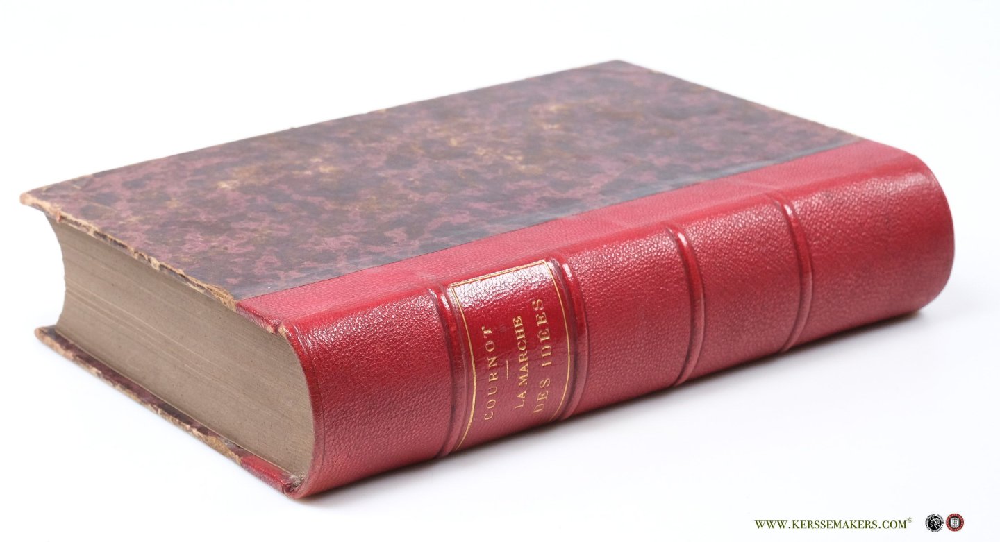 Cournot, M. - Considérations sur la marche des idées et des événements dans les temps modernes [ 2 volumes in 1 binding ].