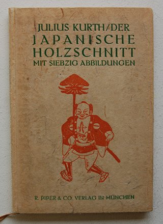 Kurth, Julius - Japanische Holzschnitt Mit Siebzig Abbildungen