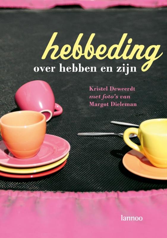 K. Deweerdt - Hebbeding over hebben en zijn