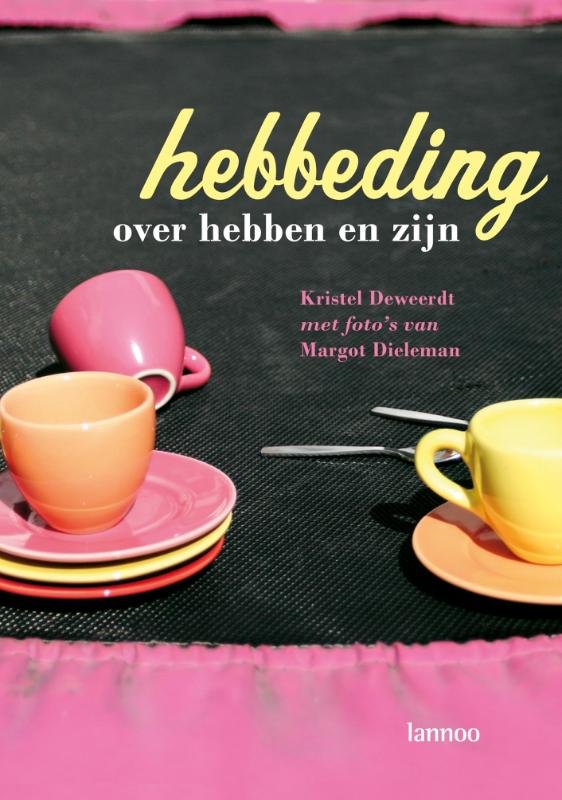 K. Deweerdt - Hebbeding over hebben en zijn