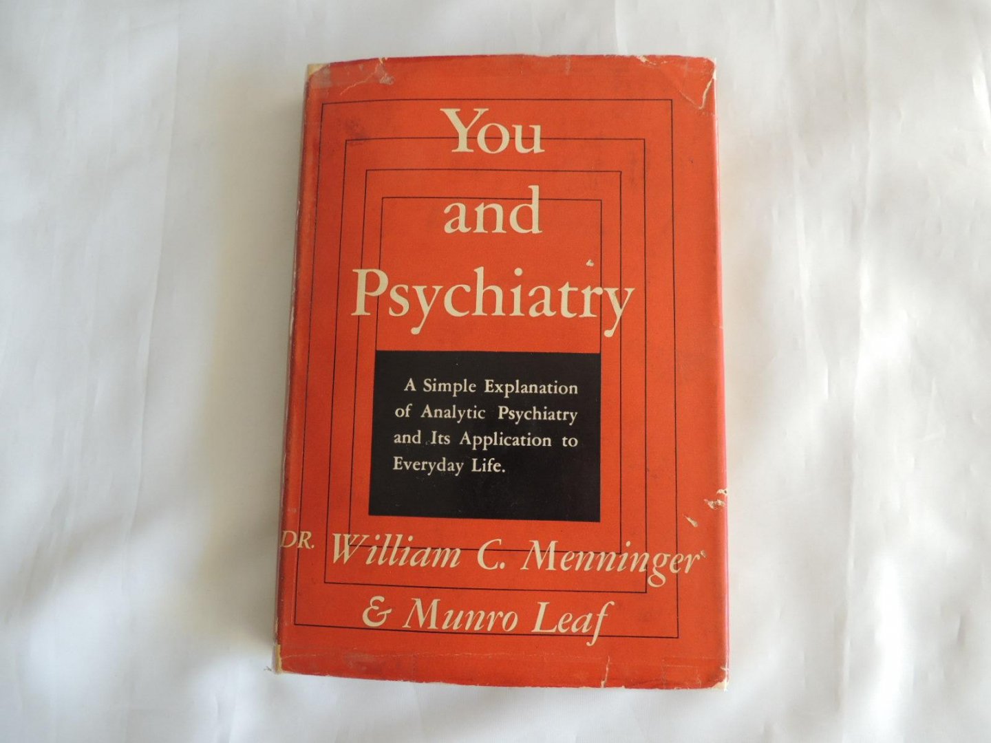 William Claire Menninger; Munro Leaf - You and psychiatry