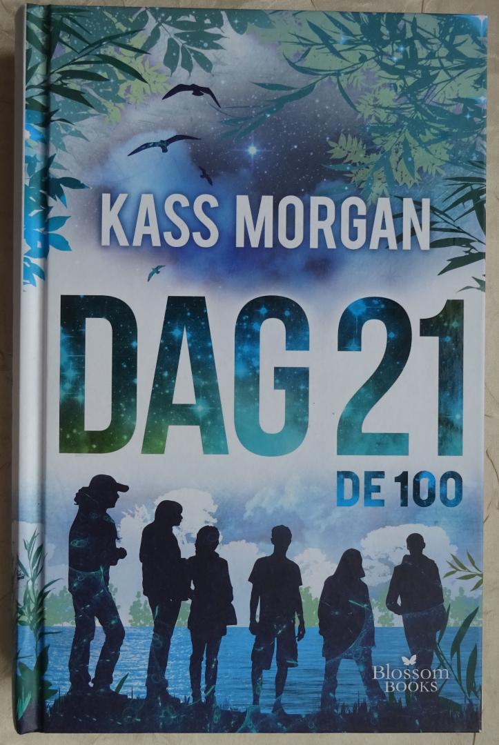 Morgan, Kass - Dag 21. De 100 [ isbn 9789020679793 ]