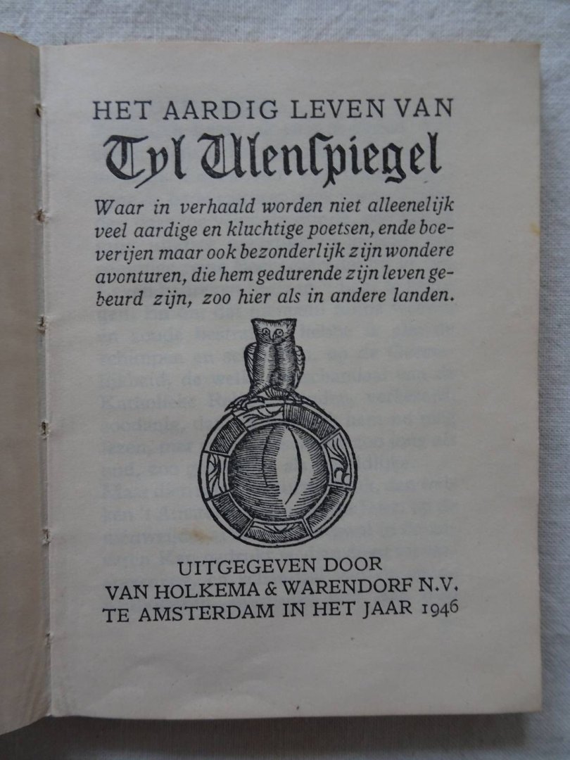N.n.. - Het aardig leven van Tyl Ulenspiegel. Waar in verhaald worden niet alleenelijk veel aardige en kluchtige poetsen, ende boeverijen maar ook bezonderlijk zijn wondere avonturen, die hem gedurende zijn leven gebeurd zijn, zoo hier als in andere l...