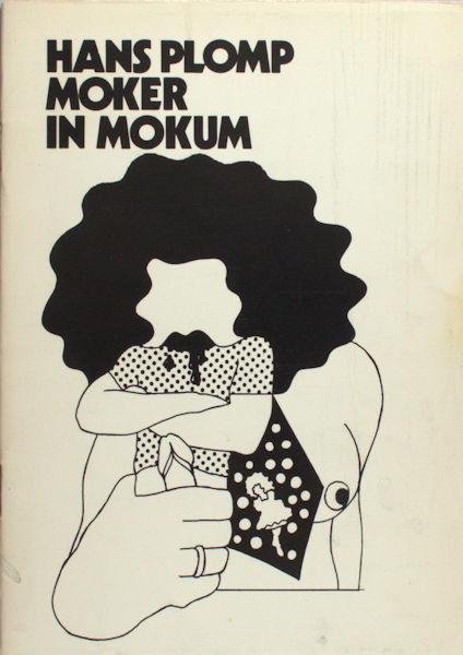 Plomp, Hans. - Moker in Mokum. Eenakter.