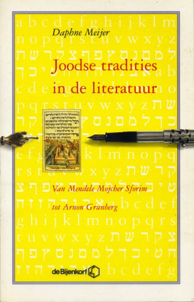 Meijer, Daphne - Joodse tradities in de literatuur. Van Mendele Mojcher Sforim tot Arnon Grunberg