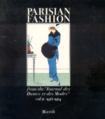 Ricci, Franco Maria - Parisian Fashion from the "Journal des Dames et des Modes" (Vol. I 1912-1913 + Vol. II 1913-1914) Ricci, Franco Maria - Parisian Fashion from the "Journal des Dames et des Modes" (Vol. I 1912-1913 + Vol. II 1913-1914)