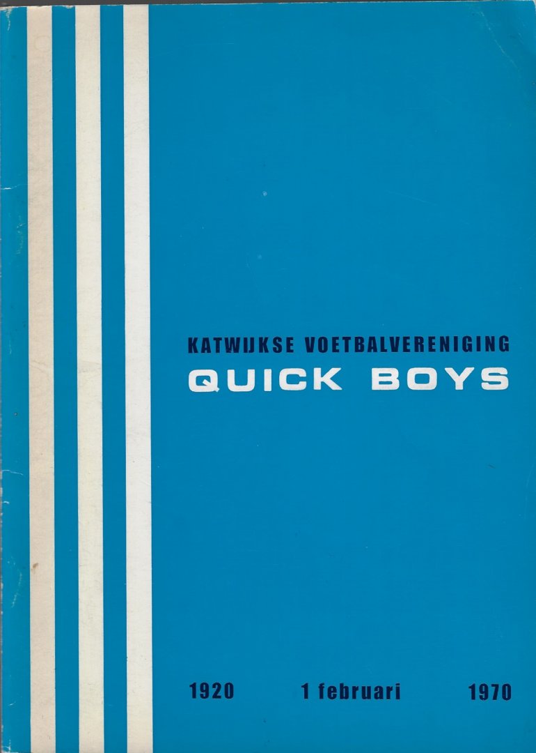 Diverse - 50 jaar ,,Quick Boys' 1920 - 1970