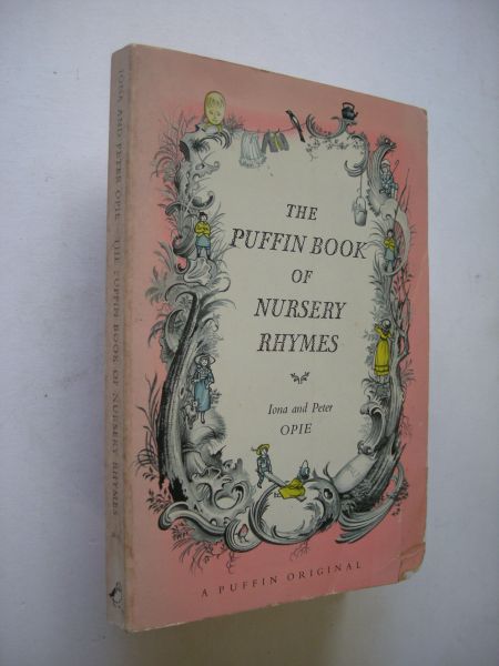 Opie, Iona and Peter / Baynes, Pauline. illustr. - The Puffin Book of Nursery Rhymes