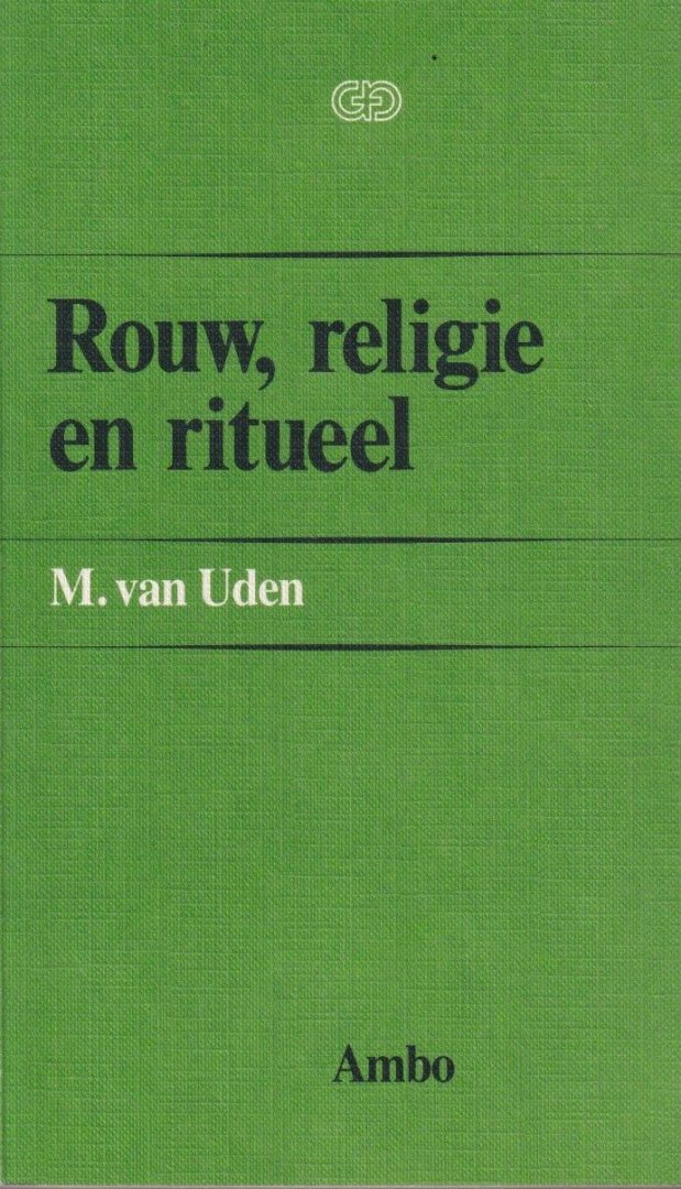 Uden, M.H.F. van - Rouw, religie en ritueel