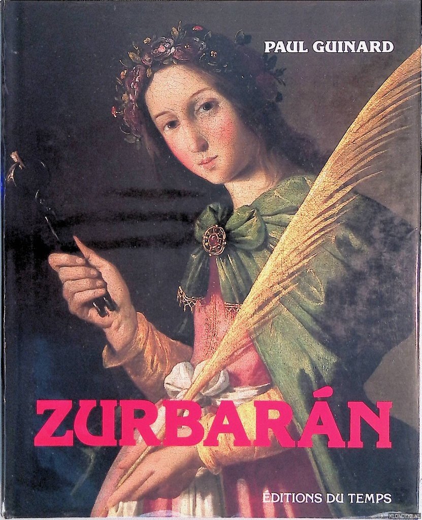 Guinard, Paul & Catherineau, Roger (photographies de) - Zurbarán et les peintres espagnols de la vie monastique