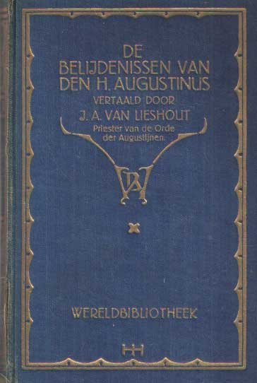 Augustinus, H. - Belijdenissen. Vertaald door J.A. van Lieshout