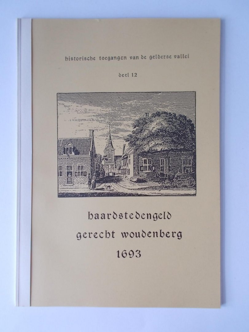 Nieuwenhuis, Ir W.H.M. - Haarstedengeld Gerecht WOUDENBERG 1693