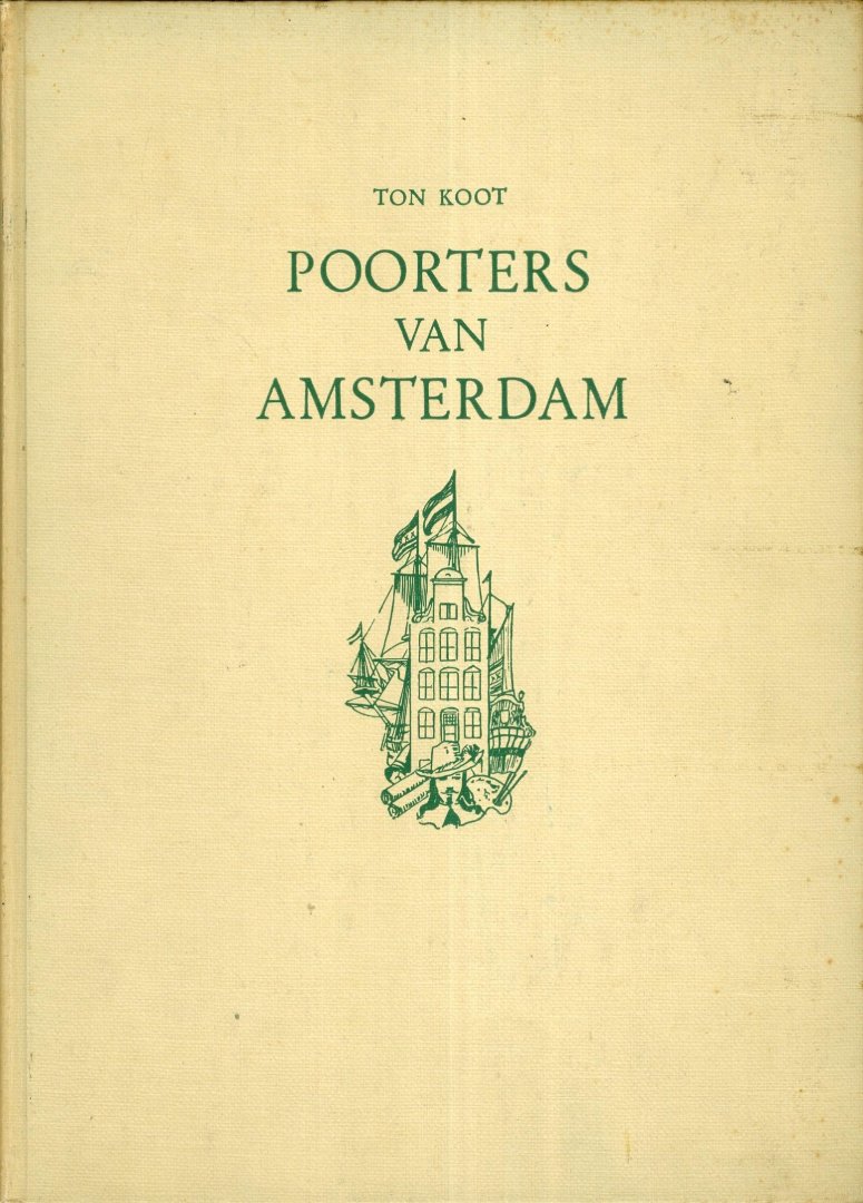 Koot, Ton - Poorters van Amsterdam